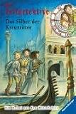 Die Zeitdetektive 09. Das Silber der Kreuzritter - Fabian Lenk