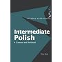 Intermediate Polish: A Grammar and Workbook (Grammar Workbooks)