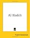 Al Hadith (Kessinger Publishing's Rare Reprints)
