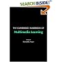 The Cambridge Handbook of Multimedia Learning