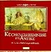 Küchengeheimnisse der Antike. Kulinarische Entdeckungen und Rezepte