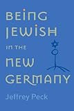 Being Jewish in the new Germany
