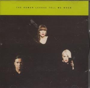 Human League - Tell Me When (UK CD-S 1) - Zortam Music