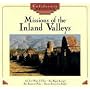 Missions of the Inland Valleys (California Missions Series)