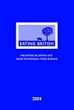Review Guild of Fine Food Retailers  / Eating British: The Eating In, Eating Out Guide to Regional Food and Drink