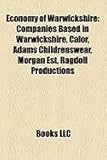 Economy of Warwickshire: Companies Based in Warwickshire, Calor, Adams Childrenswear, Morgan Est, Ragdoll Productions-