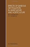 Effects of gaseous air pollution in agriculture and horticulture