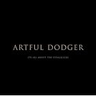 Click here to buy It's All About the Stragglers by  The Artful Dodger .