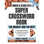 Simon and Schuster Super Crossword Puzzle Book #13: The Biggest and the Best (Simon and Schuster's Super Crossword Puzzle Books)
