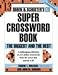 Simon and Schuster Super Crossword Puzzle Book #13: The Biggest and the Best (Simon and Schuster's Super Crossword Puzzle Books)