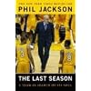 The Last Season: A Team in Search of Its Soul