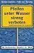 Search : Pfeifen unter Wasser streng verboten.