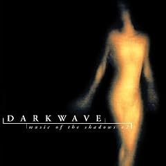 Darkwave: Music of the Shadows 2
