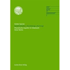 Sprechmelodien, Mischkl�nge, Atemz�ge: Phonetische Aspekte im Vokalwerk Steve Reichs