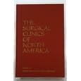 SURGICAL CRITICAL CARE - The Surgical Clinics of North America (Volume 71 Number 4 August 1991) by M. D. John A. Weigelt