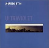 Ultraviolet: Journeys By DJ