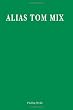 Alias Tom Mix