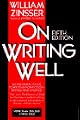 On Writing Well : An Informal Guide to Writing Nonfiction 2nd Edition
