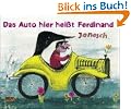 Das Auto hier hei�t Ferdinand: Vierfarbiges Papp-Bilderbuch
