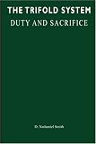 The Trifold System: Duty and Sacrifice