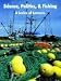 Book Science, Politics, and Fishing: A Series of Lectures