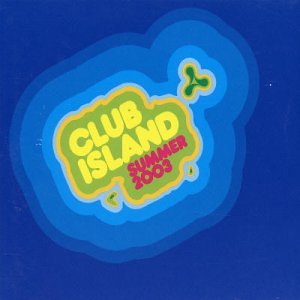 CD-Charts  Search : Club Island - Summer 2003