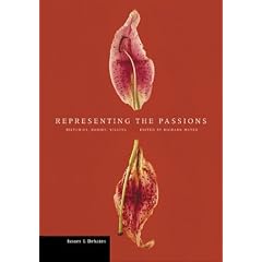 Representing the Passions: Histories, Bodies, Visions (Issues & Debates)