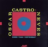 Oscar Castro-Neves - More than Yesterday