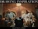 The Drawing Inspiration: Visual Artists At Work