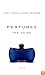 Perfumes: The Guide