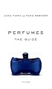 Perfumes: The Guide