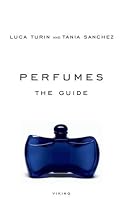 Perfumes: The Guide