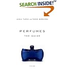 Perfumes: The Guide by Luca Turin and Tania Sanchez