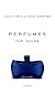 Perfumes: The Guide