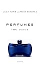 Perfumes: The Guide by Luca Turin