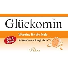 Gl�ckomin: Vitamine f�r die Seele
