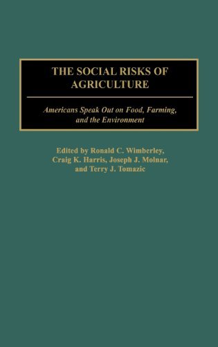 The Social Risks of Agriculture: Americans Speak Out on Food, Farming, and the Environment