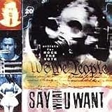 Say What U Want - Artists for Rock the Vote