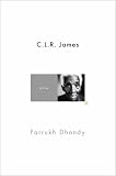 Review Pantheon Books  / C.L.R. James: A Life