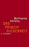 Das Prinzip Sicherheit