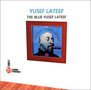Yusef Lateef - The Blue Yusef Lateef - Zortam Music