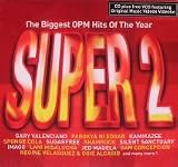  -  Super 2 - The Biggest OPM Hits of the Year (with Free VCD)(Philippine Music CD)