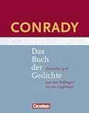 Conrady: Das Buch der Gedichte. Deutsche Lyrik von den Anf�ngen bis zur Gegenwart. Neue Ausgabe: Das Buch der Gedichte. Gedichtband