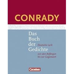 Conrady: Das Buch der Gedichte - Neue Ausgabe: Gedichtband: Deutsche Lyrik von den Anf�ngen bis zur Gegenwart