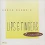 Lips & Fingers