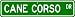 Cane Corso STREET SIGN ~ High Quality Aluminum ~ Dog Lover