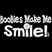 Boobies Make Me Smile T-shirt