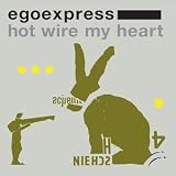 Hot Wire My Heart [Import]
