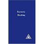 Treatise on Seven Rays: Esoteric Healing v. 4 (A treatise on the seven rays)