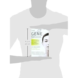 The Gene Makeover: The 21st Century Anti-Aging Breakthrough